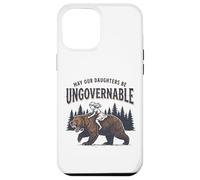 May Our Daughters Be Ungovernable | Fille Ours féministe Coque pour iPhone 12 Pro Max