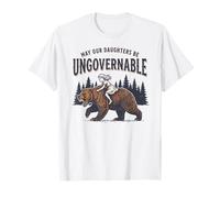 May Our Daughters Be Ungovernable | Fille Ours féministe T-Shirt
