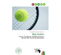 May Sutton: Tennis, Tom Bundy, US Open de tennis, Miriam Hall, Tournoi de Wimbledon