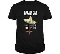 May The 4Th Be with You on Cinco De Mayo Men Women T Shirt Black 3XL