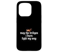 May The Bridges I Burn Light My Way Funny Goth Gothic Games Coque pour iPhone 15 Pro