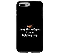 May The Bridges I Burn Light My Way Funny Goth Gothic Games Coque pour iPhone 7 Plus/8 Plus