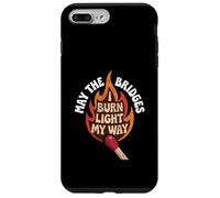 May The Bridges I Burn Light My Way Funny Goth Gothic Games Coque pour iPhone 7 Plus/8 Plus