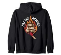 May The Bridges I Burn Light My Way Funny Goth Gothic Games Sweat à Capuche