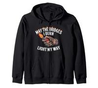 May The Bridges I Burn Light My Way Funny Goth Gothic Games Sweat à Capuche