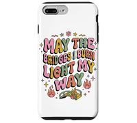 May The Bridges I Burn Light My Way Pastel Mignon Coque pour iPhone 7 Plus/8 Plus