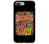 May The Bridges I Burn Light My Way Psychédélique Coque pour iPhone 7 Plus/8 Plus
