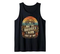 May The Bridges I Burn Light My Way Retro Coucher de Soleil Débardeur