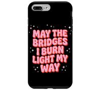 May The Bridges I Burn Light My Way Rose Groovy Coque pour iPhone 7 Plus/8 Plus