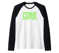 May The Luck Be with You Trèfle Pun Design Manche Raglan