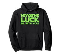 May The Luck Be with You Trèfle Pun Design Sweat à Capuche