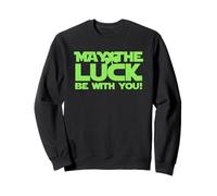 May The Luck Be with You Trèfle Pun Design Sweatshirt