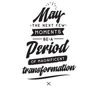 May The Next Few Moments Be A