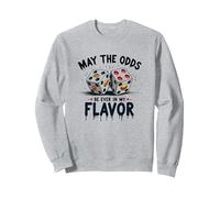May The Odds Be Ever in My Flavor Jeu de Mots Alimentaires en dés Sweatshirt, Unisexe pour Adultes, Gris Chiné, L