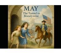 May: The Tunnel to Brandywine