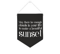 May There Be Enough Clouds in Your Life to Make A Beautiful Sunset Canvas Banner Inspiration Wall Hanging Fanion Banner Wall Home Decoration Art for Living Bedroom Office Holiday Gift