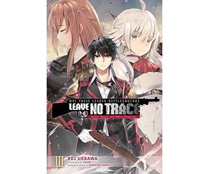 May These Leaden Battlegrounds Leave No Trace, Vol. 3 (Light Novel)