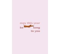 May This Year Be Long to You: A Minimal Aesthetic Planner with a Long Dachshund Dog