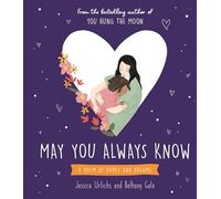 May You Always Know: A poem of hopes and dreams – Hachette Pratique