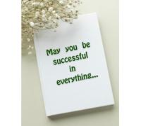 May you be successful in everything... - Writing Journal: 90GSM. Ruled, Paperback.