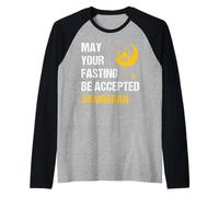 May Your Fasting Be Accepted - Ramadan Kareem Month 2026 Manche Raglan