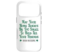 May Your Home Be Too Small to Hold All Your Friends Irish Coque pour iPhone 17 Pro