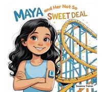Maya and Her Not So Sweet Deal