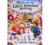 Maya and the Great Snowman Mystery