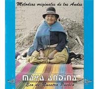 Maya Andina - Eco De Nuestro Pueblo : Melodias Originales De Los Andes - Bolivia