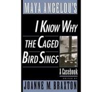 Maya Angelou's I Know Why The Caged Bird Sings