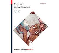 Maya Art and Architecture (World of Art ) /anglais