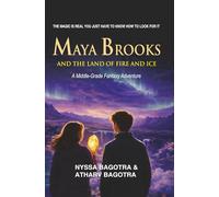 Maya Brooks and the Land of Fire and Ice