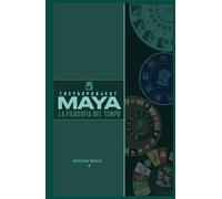 MAYA LA FILOSOFIA DEL TEMPO