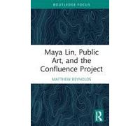 Maya Lin, Public Art, And The Confluence Project