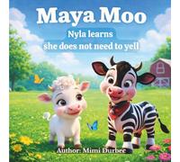 Maya Moo - Nyla Learns she does not need to yell