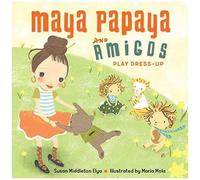 Maya Papaya And Her Amigos Play Dress-Up