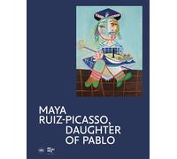 Maya Ruiz-Picasso, daugther of Pablo - Pablo Picasso - Skira Paris - relié - Catalogue d'exposition