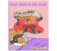 Maya Sings In The Choir: Book 4 In Maya's Adventures