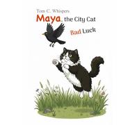 Maya, the City Cat: Bad Luck: A funny story for early readers about a day when everything goes wrong