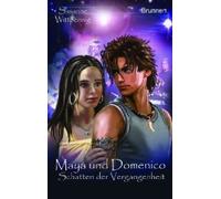 Maya Und Domenico 05. Schatten Der Vergangenheit