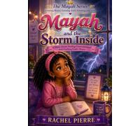 Mayah and the Storm Inside: A Story of Faith, Courage, and God's Love