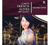Mayako Sone - Bach:French Suites No.1-6