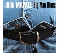 Mayall, John - Big Man Blues [Import]