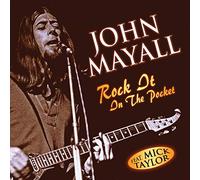 Mayall John Feat. Mick Taylor - Rock It in The Pocket [Import]