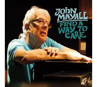 John Mayall – Find a Way to Care