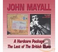 Mayall, John - Hardcore Package/Last of the B