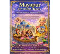 Mayapur for Young Hearts : Discover Mayapur with your children