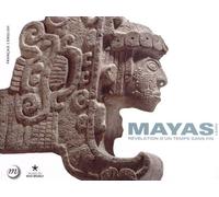 LES MAYAS L'EXPO - FR / ANG: REVELATION D'UN TEMPS SANS FIN
