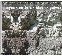 Mayas.Nutters.Olsen.Galvez - Mayas.Nutters.Olsen.Galvez - It's dirty in the different tradition