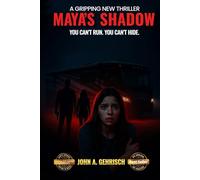 Maya's Shadow: You can't run. You can't hide.